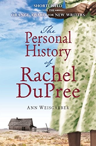 Ann Weisgarber: The Personal History of Rachel Dupree (Paperback, 2009, Pan Books, Brand: Pan Books)