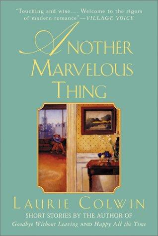 Laurie Colwin: Another marvellous thing. (2001, Perennial)