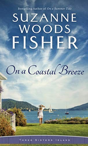 Suzanne Woods Fisher: On a Coastal Breeze (Hardcover, 2020, Fleming H Revell Co)