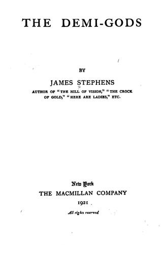 James Stephens: The demi-gods (1914, The Macmillan Company)