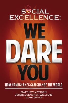 Matthew Mattson, Josh Orendi, Jessica Gendron Williams: Social Excellence (2011, Lulu Press, Inc.)