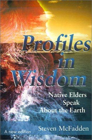 Steven McFadden: Profiles in Wisdom (2000, Authors Choice Press)
