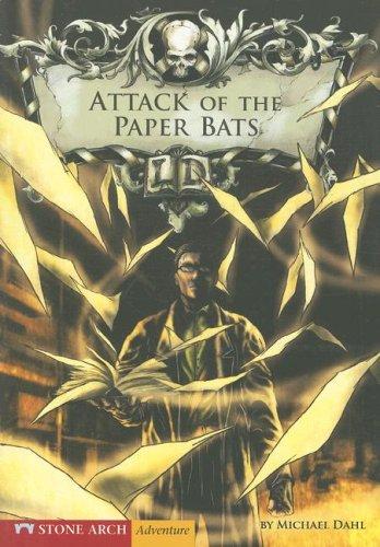 Michael Dahl: Attack of the Paper Bats (Zone Books - Library of Doom) (Paperback, Stone Arch Books)