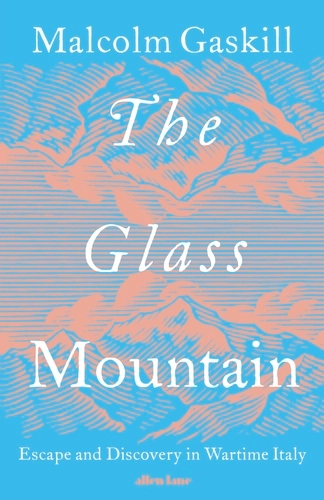 Malcolm Gaskill: Glass Mountain (2025, Penguin Books, Limited)