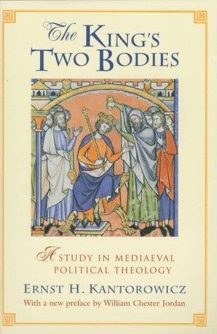 Ernst H. Kantorowicz: The King's Two Bodies (1997, Princeton University Press)