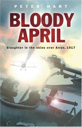 Peter Hart: Bloody April (Paperback, 2007, Cassell)