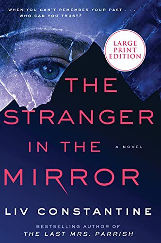 Liv Constantine: Stranger in the Mirror (Paperback, 2021, HarperLuxe)
