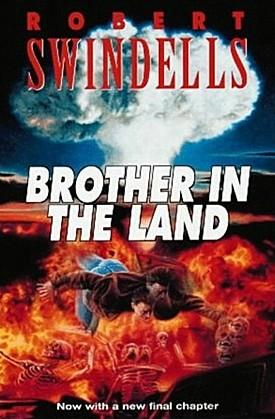 Robert Swindells: Brother in the land. (1985, Penguin)