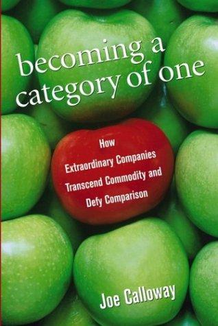 Joe Calloway: Becoming a Category of One (2006, Wiley)