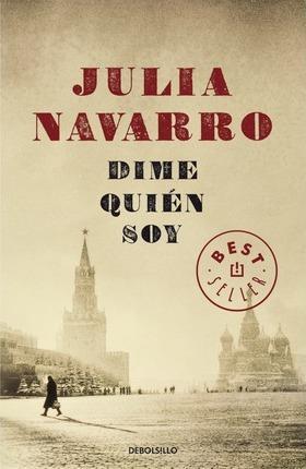Julia Navarro: Dime quién soy (Spanish language, 2012)