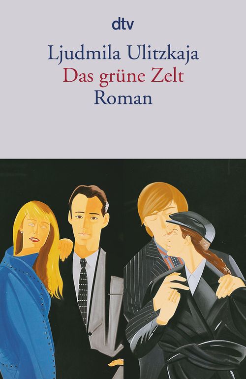 Ludmila Ulitskaya: Das grüne Zelt (Paperback, 2014, dtv)