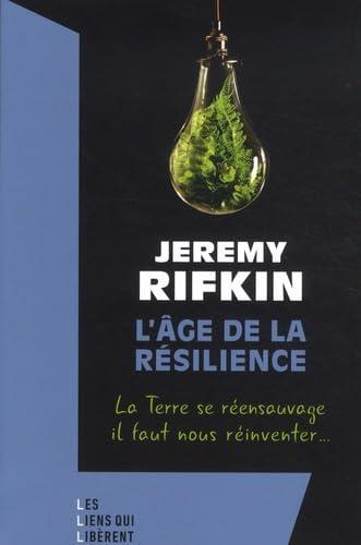 Jeremy Rifkin: L'âge de la résilience (French language, 2022)