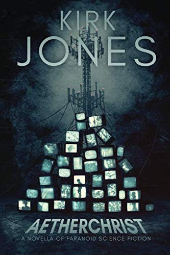 Kirk Jones: Aetherchrist (Paperback, 2018, Apex Book Company)