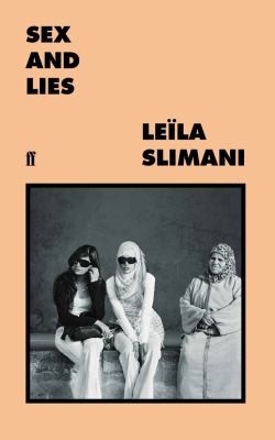 Leïla Slimani, Leila Slimani: Sex and Lies (2020, Faber & Faber, Limited)