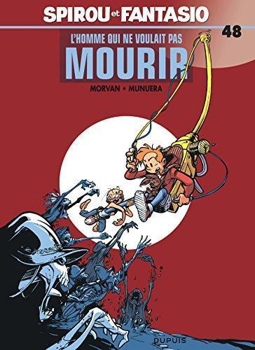 Jean-David Morvan: L'homme qui ne voulait pas mourir (French language, 2005)
