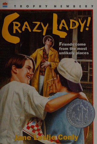 Jane Leslie Conly: Crazy lady! (1995, Laura Geringer/HarperTrophy)