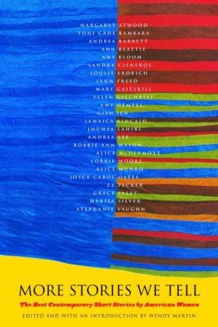 Wendy Martin: More stories we tell (2004, Pantheon Books)