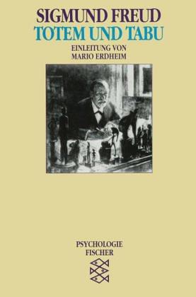 Sigmund Freud: Totem und Tabu (German language, 1991, Fischer-Taschenbuch-Verlag)