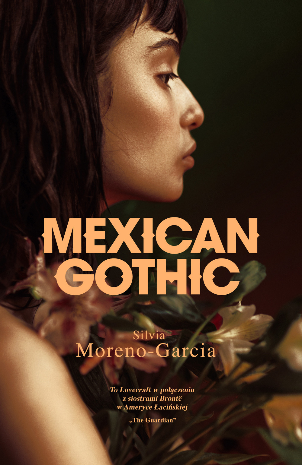 Silvia Moreno-Garcia: Mexican Gothic (Hardcover, Polish language, 2021, Mova)