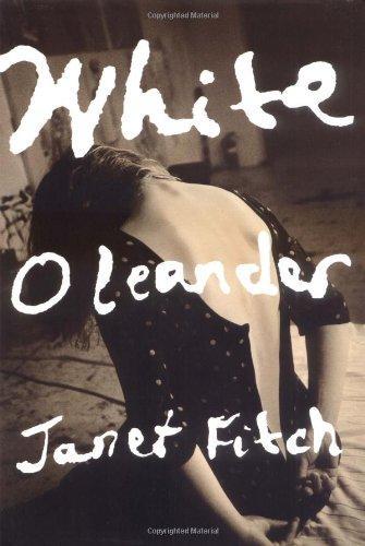 Fitch, Janet: White oleander (1999)