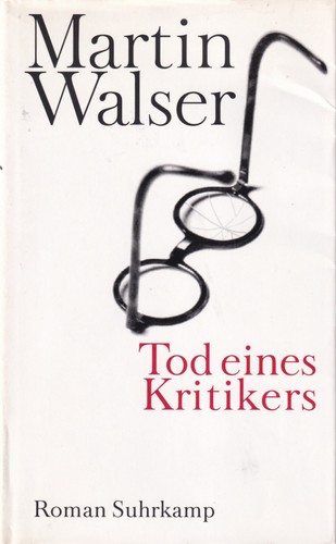 Martin Walser: Tod eines Kritikers (Hardcover, German language, 2002, Suhrkamp Verlag)