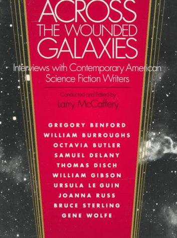 Larry McCaffery: Across the Wounded Galaxies (Paperback, 1991, University of Illinois Press)