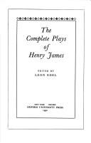 Henry James: The complete plays of Henry James (1990, Oxford University Press)