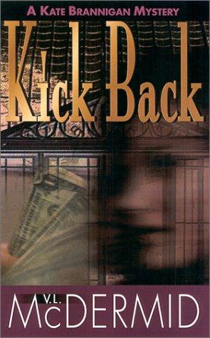 Val McDermid: Kickback (Paperback, 2002, Spinsters Ink Books)