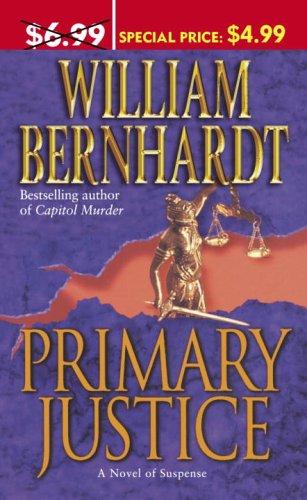 William Bernhardt: Primary Justice (Paperback, 2005, Ballantine Books)