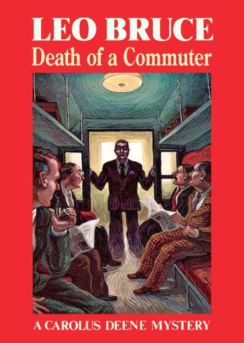 Leo Bruce: Death of a commuter (1988, Academy Chicago Publishers)