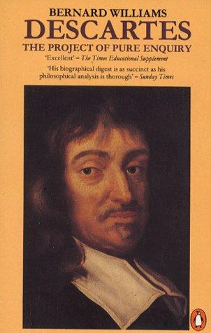 Bernard Williams: Descartes (Paperback, 1990, Penguin (Non-Classics))