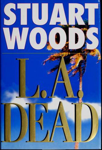 Stuart Woods: L. A. dead (2000, Putnam)
