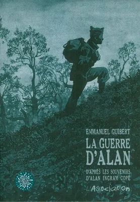 Emmanuel Guibert, Alan Ingram Cope: La Guerre d'Alan : l’intégrale (GraphicNovel, French language, 2009, L'Association)