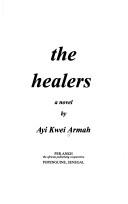 Ayi Kwei Armah: The Healers (Paperback, Per Ankh Pub)