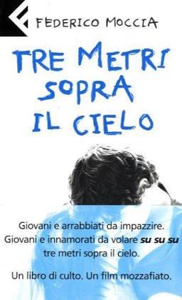 Federico Moccia: Tre metri sopra il cielo. (Paperback, 2004, Fastbook)