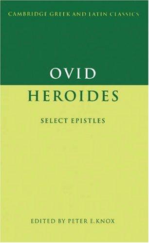 Publius Ovidius Naso: Heroides-- select epistles (Latin language, 1995, Cambridge University Press)