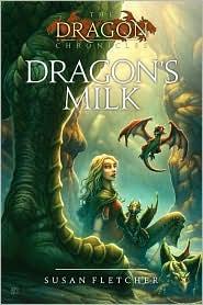 Susan Fletcher: Dragon's Milk (Paperback, 2010, Atheneum Books)