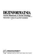 Richard H. Shultz: Dezinformatsia (1984, Pergamon Press)