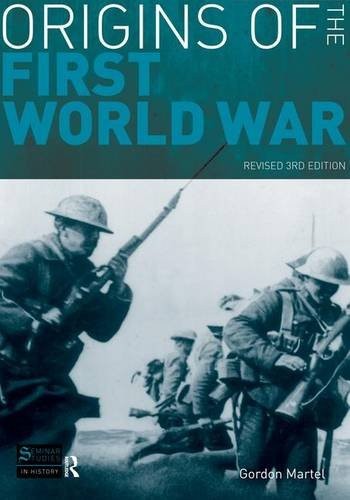 Gordon Martel: Origins of the First World War (Hardcover, 2015, Routledge)