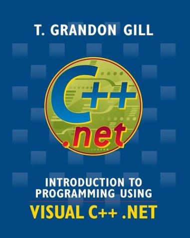 T. Grandon Gill: Introduction to programming in C++ (2004, John Wiley)