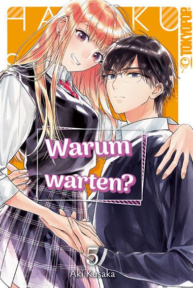 Aki Kusaka: Warum warten? 5 (GraphicNovel, German language, 2025, Tokyopop)
