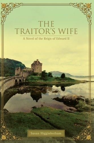 Susan Higginbotham: The Traitor's Wife (Paperback, 2007, iUniverse Star)