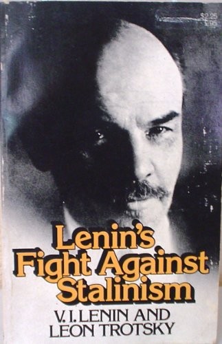 Lenin: Lenin's fight against Stalinism (1975, Pathfinder Press)
