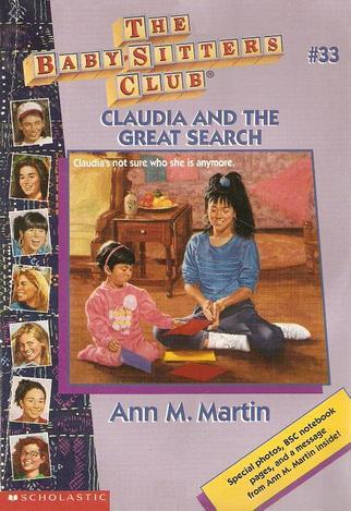 Ann M. Martin: Claudia and the Great Search (Paperback, 1990, Scholastic Inc.)