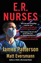 James Patterson, Chris Mooney, Eversmann, Matt, James Patterson OL22258A [Work in progress. Please do not merge James Patterson.]: E. R. Nurses (2021, Little Brown & Company)
