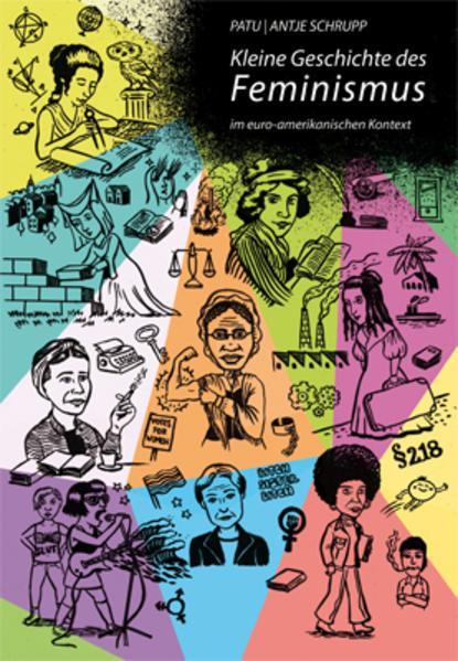 Antje Schrupp: Kleine Geschichte des Feminismus im euro-amerikanischen Kontext (German language, 2019, Unrast Verlag)