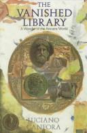 Luciano Canfora: The vanished library (Hardcover, 1989, University of California Press)