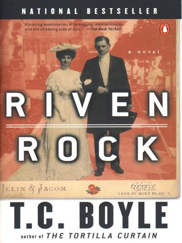 T.C. Boyle: Riven Rock (EBook, 2010, Penguin USA, Inc.)