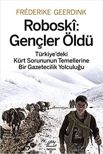 Frederike Geerdink: Roboski - Gencler Öldü (Paperback, 2015, Iletisim Yayincilik)