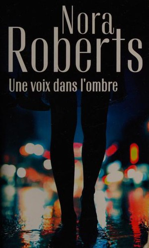 Nora Roberts: Une voix dans l'ombre (Paperback, French language, HARLEQUIN)
